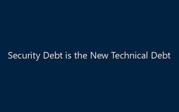 Security Debt is the New Technical Debt