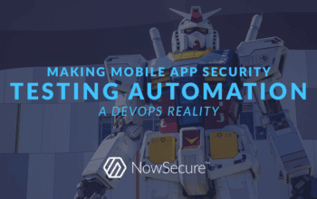 How to make mobile app security testing automation a DevOps reality
