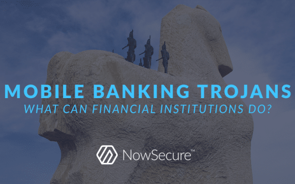 Mobile banking Trojans: What can financial institutions do?