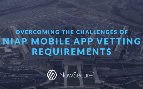 NIAP mobile app vetting requirements