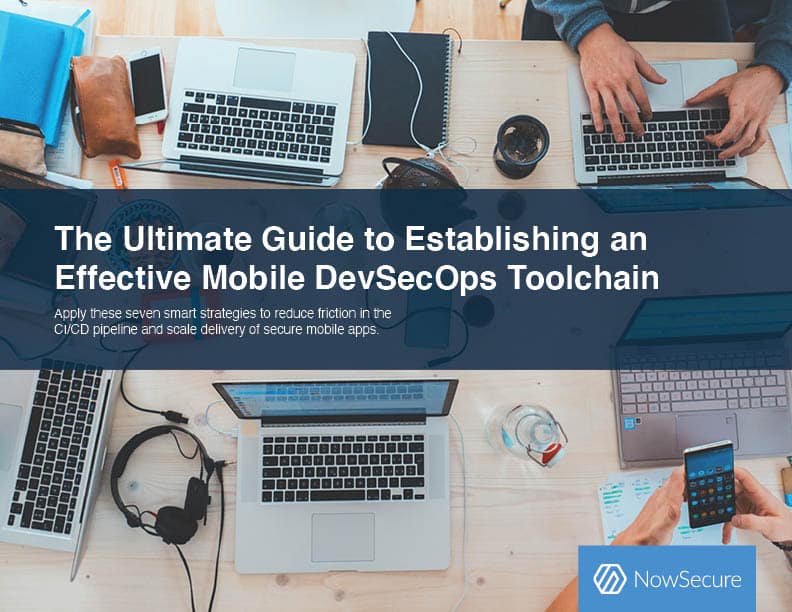 The Ultimate Guide to Establishing an Effective Mobile DevSecOps Toolchain