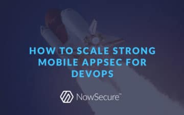 blog-how-to-scale-strong-mobile-appsec-for-devops
