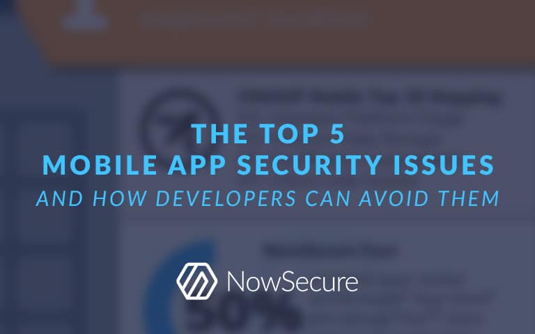 Infographic: The Top 5 Mobile App Security Issues and How Developers Can Avoid Them