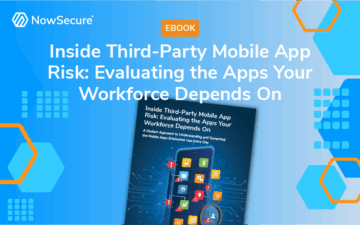 Inside Third-Party Mobile App Risk: Evaluating the Aps Your Workforce Depends On eBook