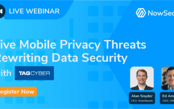 Five Mobile Privacy Threats Rewriting Data Security
