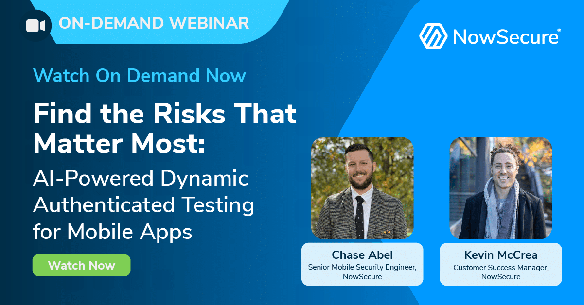 Find the Risks That Matter Most:AI-Powered Dynamic Authenticated Testing for Mobile Apps webinar