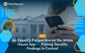 An Expert’s Perspective on the White House App — Putting Security Findings in Context blog featured image