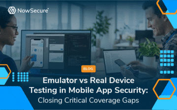 Emulator vs Real Device Testing in Mobile App Security: Closing Critical Coverage Gaps blog image