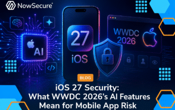 iOS 27 Security: What WWDC 2026’s AI Features Mean for Mobile App Risk