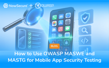 How to Use OWASP MASWE and MASTG for Mobile App Security Testing